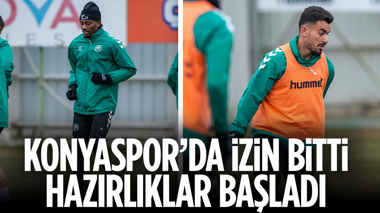 Konyaspor'da izin bitti hazırlıklar başladı