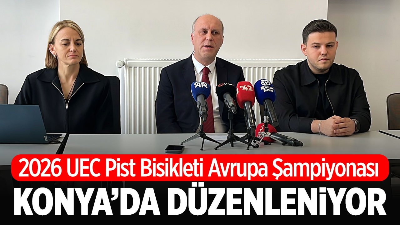 2026 UEC Pist Bisikleti Avrupa Şampiyonası için Konya'da düzenleniyor: Basın toplantısı düzenlendi