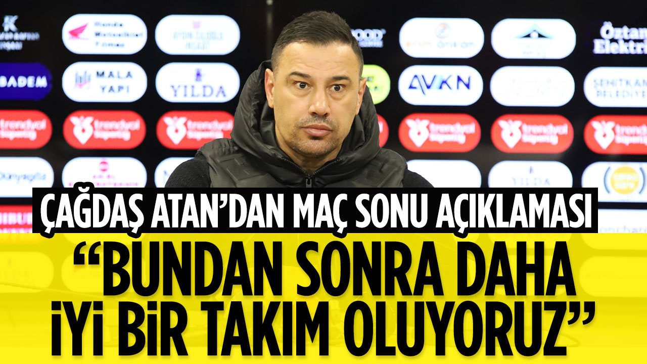 Çağdaş Atan: "Bundan sonra daha iyi bir takım oluyoruz"
