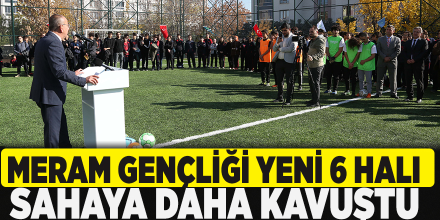 Meram Gençliği Yeni 6 Halı Sahaya Daha Kavuştu