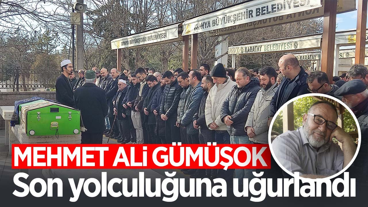Konya'da uzun yıllar esnaflık yapmıştı: Mehmet Ali Gümüşok vefat etti