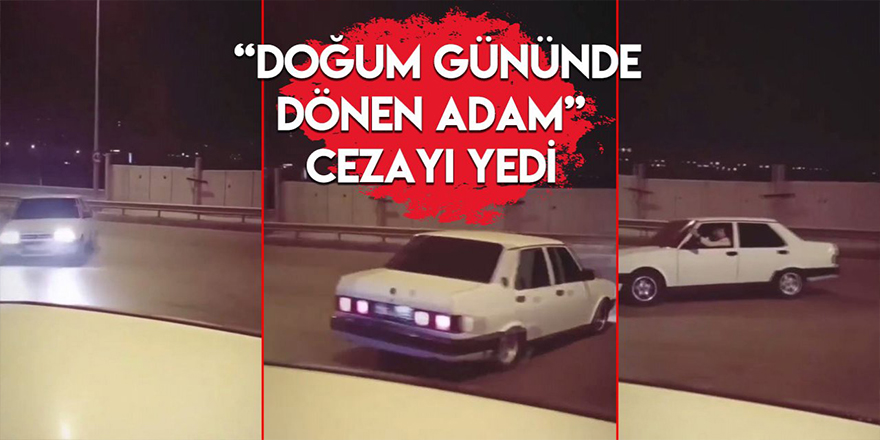 Konya'da doğum günü kutlaması için drift yapan ehliyetsiz sürücüye ceza