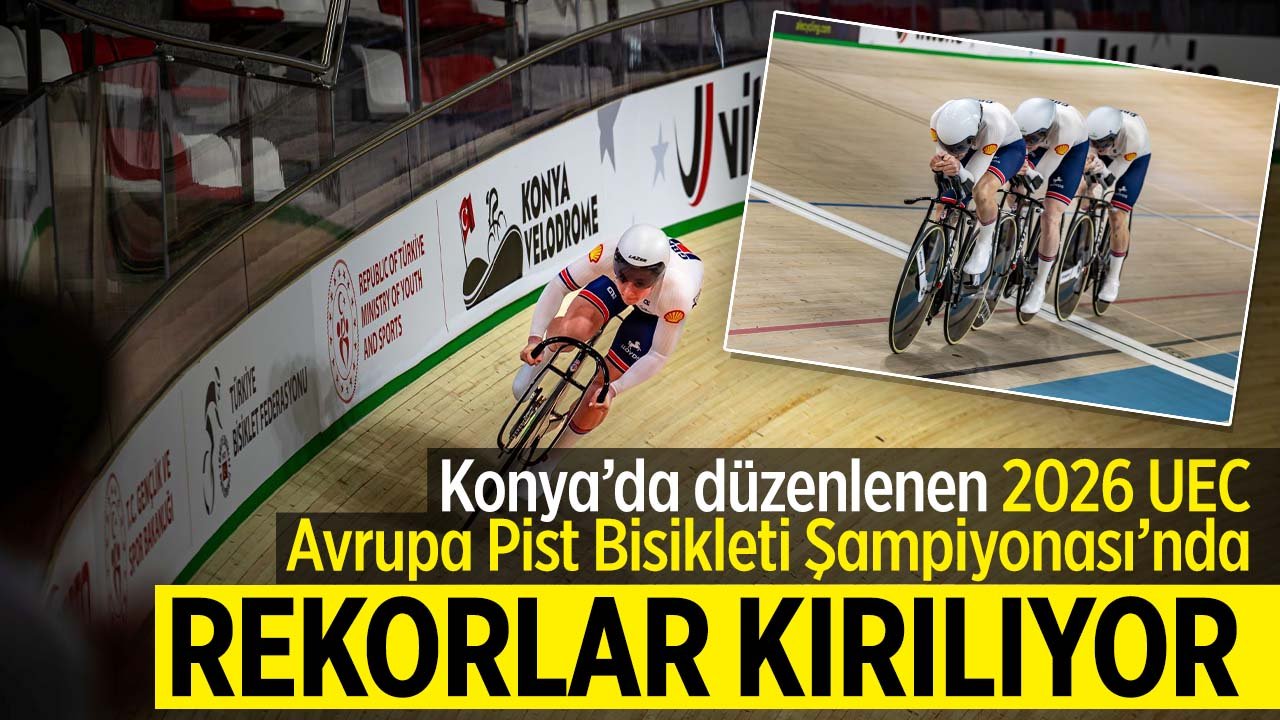 Konya'da düzenlenen Avrupa Pist Bisikleti Şampiyonası'nın İkinci gününde rekorlar geldi