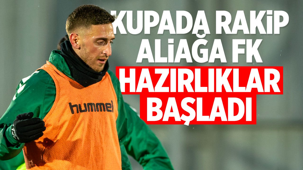 Konyaspor'un Kupada rakibi Aliağa FK! Hazırlıklar başladı