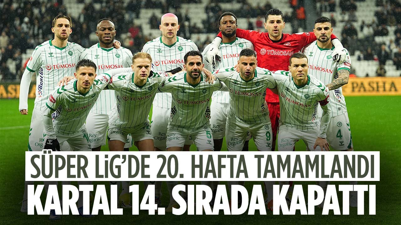 Süper Lig'de 20. hafta sona erdi: Konyaspor 14'üncü sırada kapattı