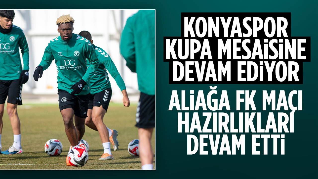 Konyaspor'da Kupa mesaisi devam ediyor