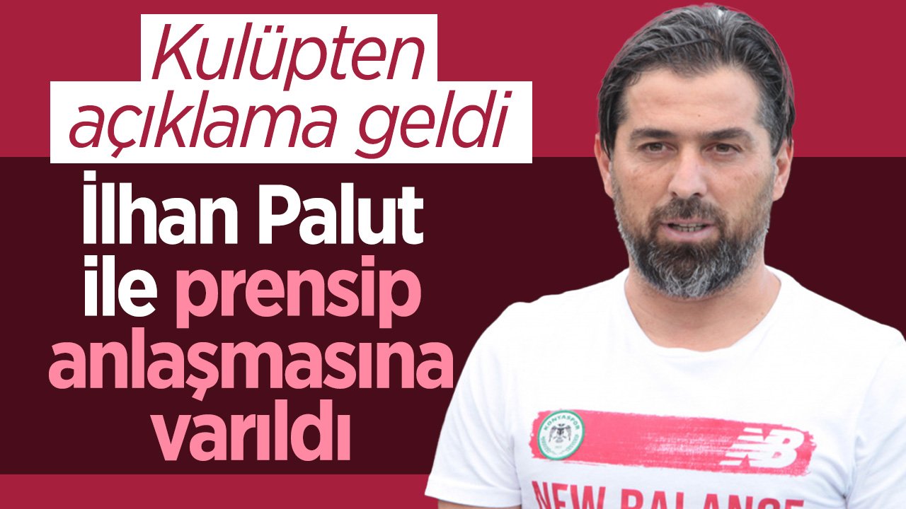Konyaspor'dan açıklama: İlhan Palut ile prensip anlaşması sağlandı! İmza atacağı tarih belli oldu