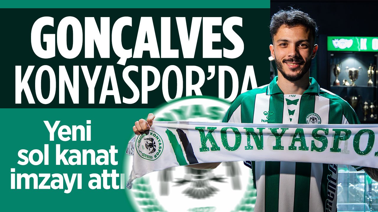 Konyaspor'un yeni sol kanadı Gonçalves imzayı attı