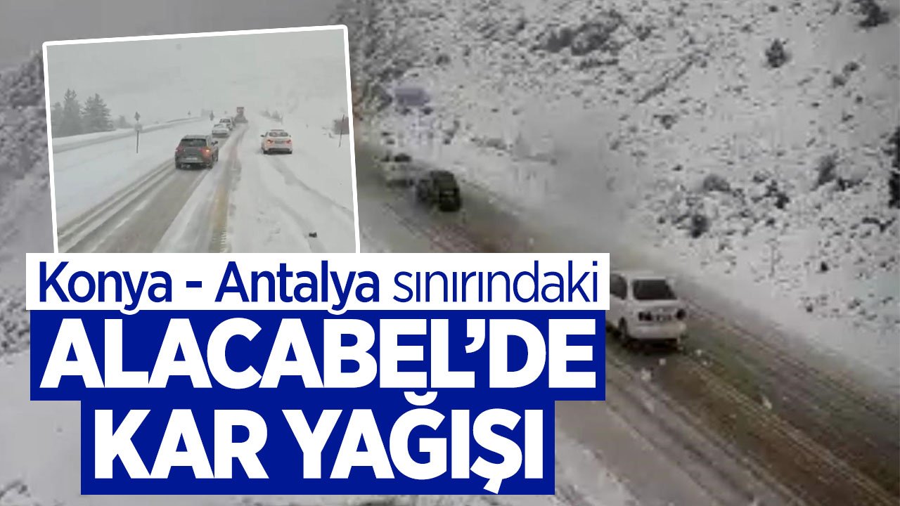 Antalya-Konya sınırındaki bin 825 rakımlı Alacabel'de kar yağışı