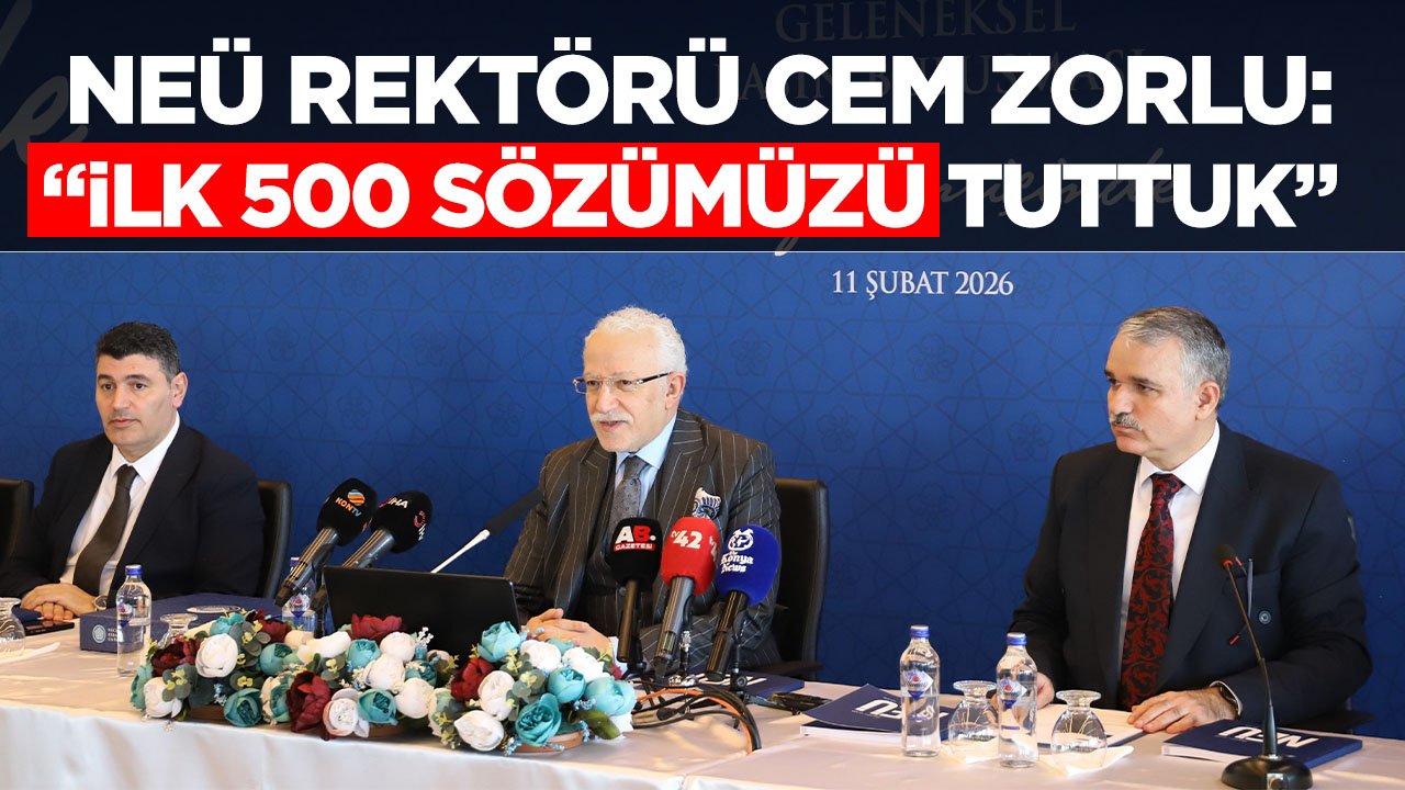 NEÜ Rektörü Zorlu'dan açıklama: "Dünyada ilk 500 sözümüzü tuttuk"