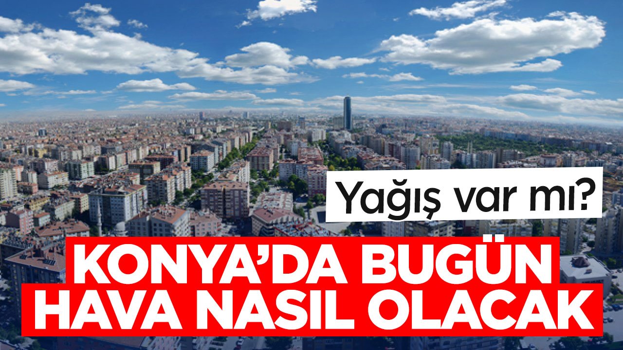 Konya’da hava alarmı: Meteoroloji verilerini paylaştı! 12 Şubat 2026 tahmini!