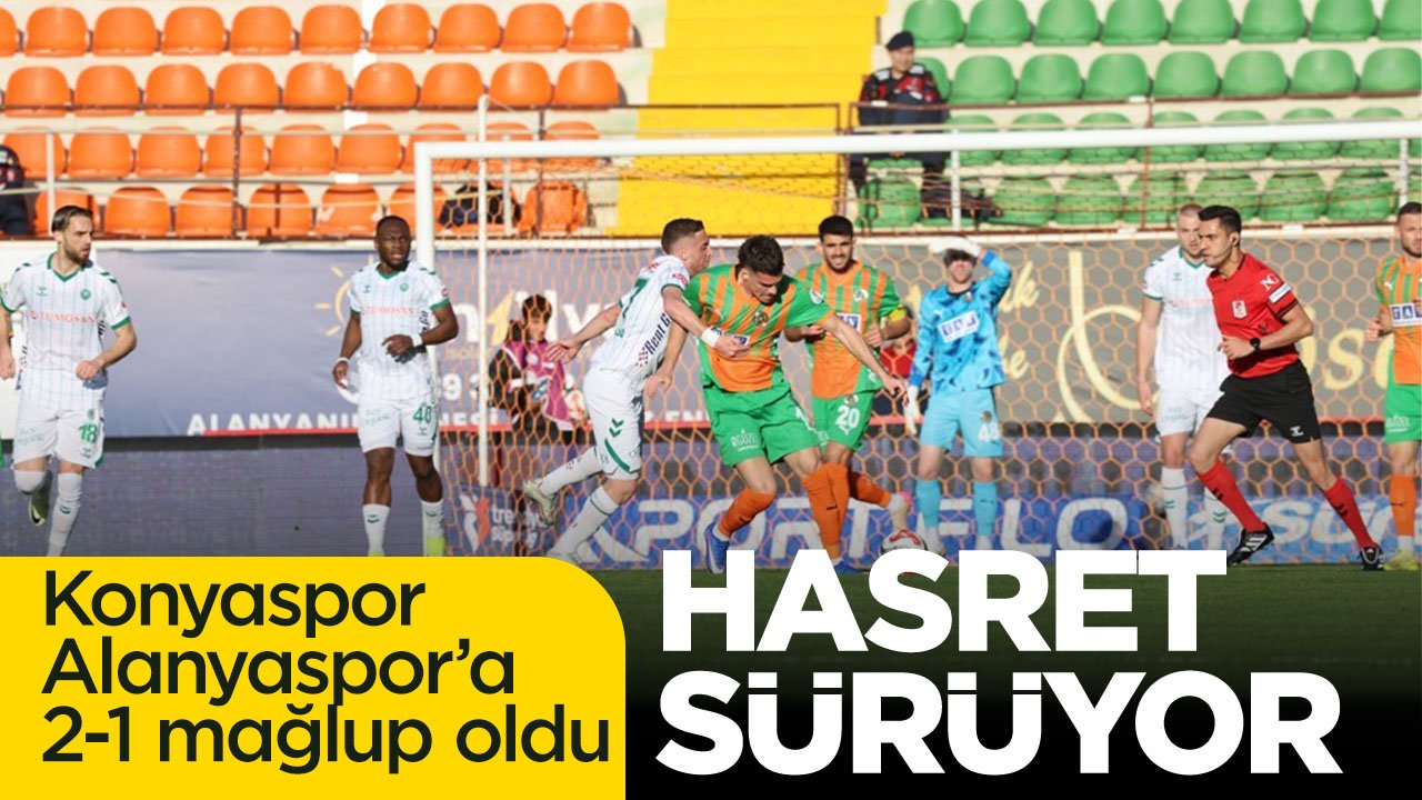 Konyaspor'da galibiyet hasreti sürüyor: Alanyaspor 2-1 Konyaspor