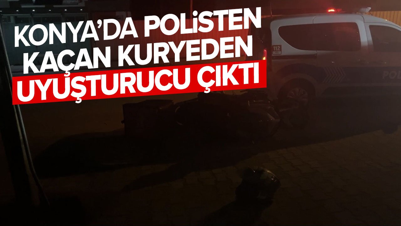 Adres Konya: Polisten kaçan motosikletli kuryeden uyuşturucu çıktı