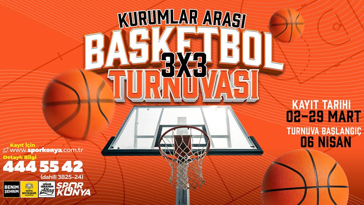 Konya’da kurumlar sahaya iniyor! 3x3 basketbol turnuvası için geri sayım başladı!