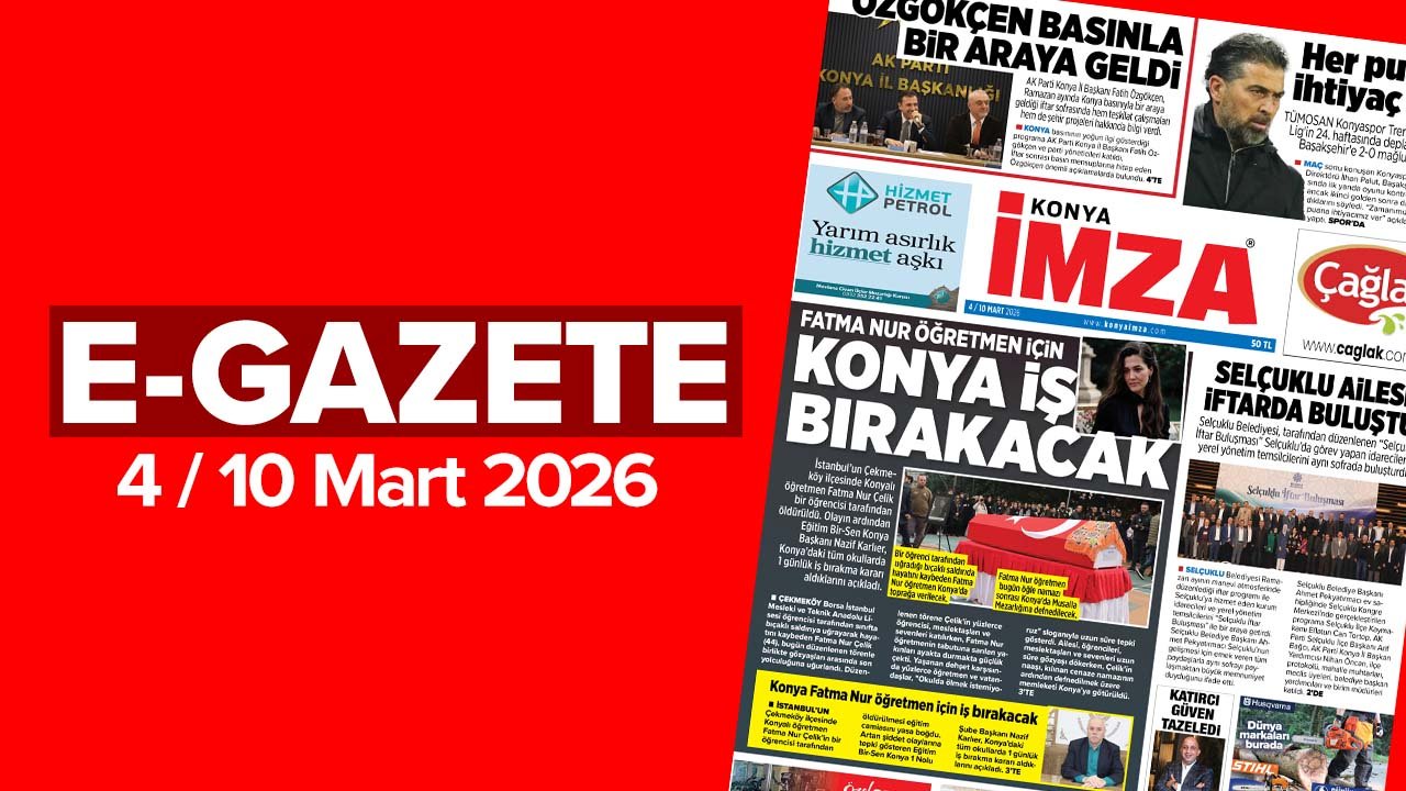 Konya İmza E-GAZETE (4 /10 Mart 2026)