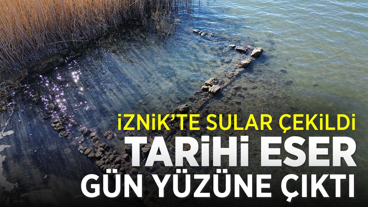 İznik Gölü'nde suların çekilmesi tarihi eser günyüzüne çıkardı