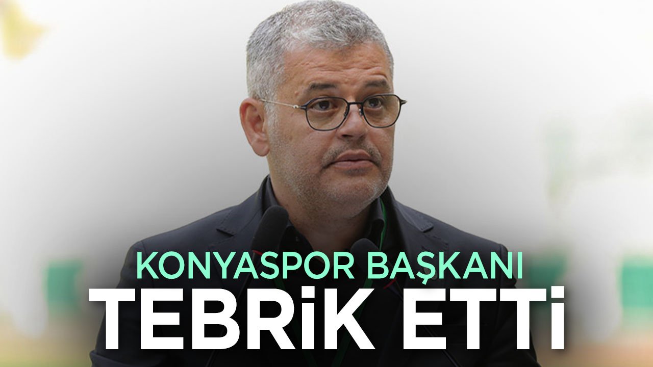 Konyaspor Başkanı Atiker'den tebrik