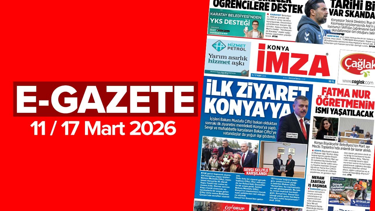 Konya İmza E-GAZETE (11 / 17 Mart 2026)