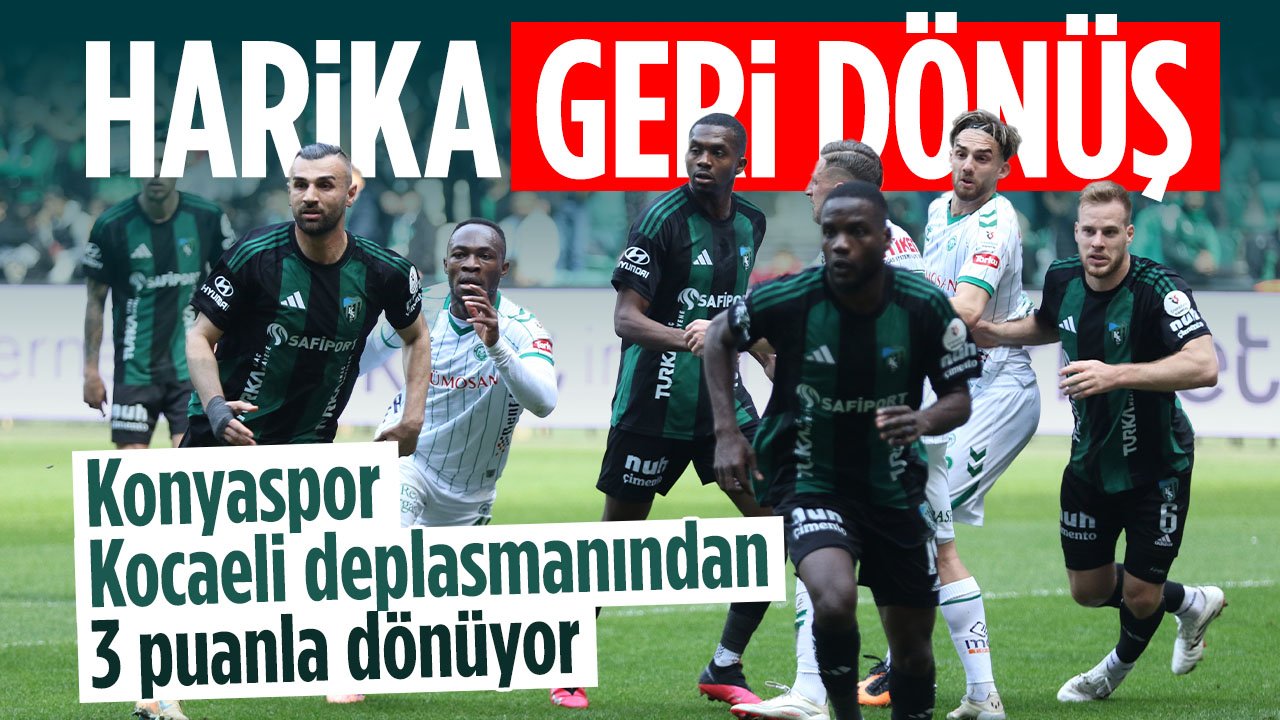 Konyaspor'dan harika geri dönüş: 3 puanı uzatmalarda aldı
