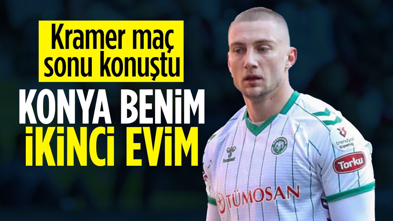 Blaz Kramer: Konya benim ikinci evim