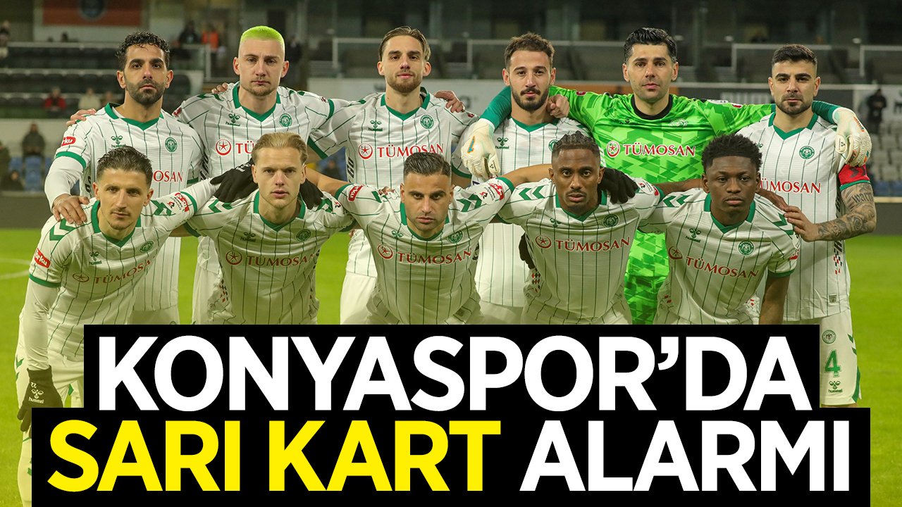 Konyaspor'da sarı kart alarmı: 6 isim sınırda