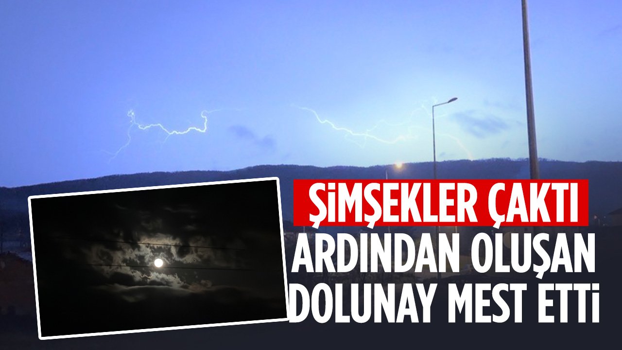 Şimşeklerin ardından oluşan dolunay görsel şölen oluşturdu