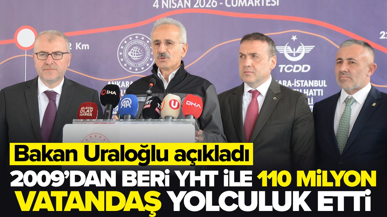 Bakan Uraloğlu açıkladı: 2009'dan beri YHT ile 110 milyon vatandaş yolculuk etti