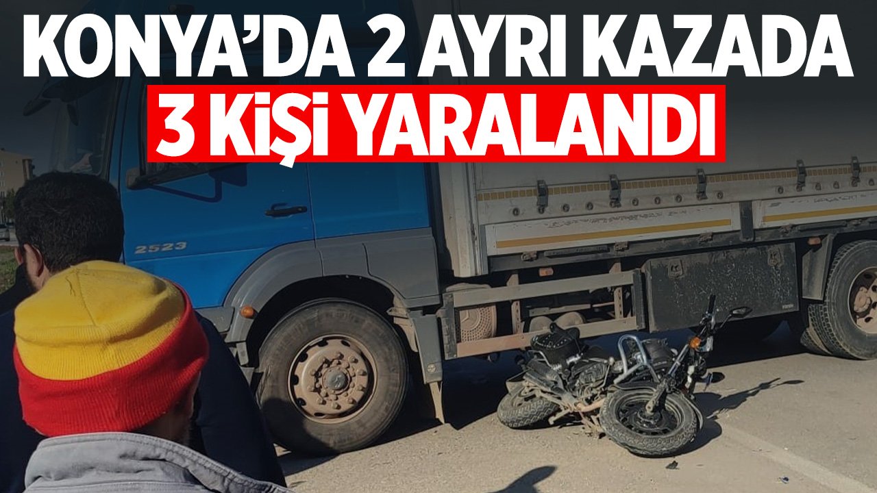 Beyşehir'de iki ayrı kaza: 3 kişi yaralandı