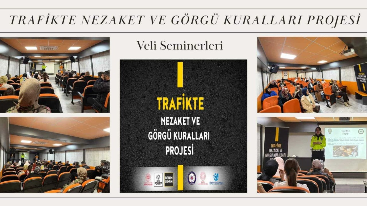 Konya’da trafikte nezaket eğitimi: Velilere yönelik seminerler yoğun ilgi görüyor!