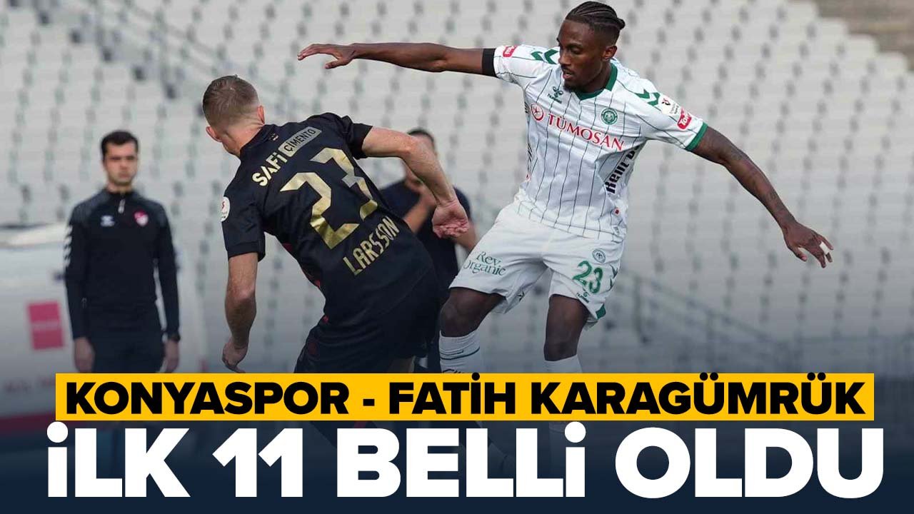 Konyaspor - Fatih Karagümrük maçının 11'leri açıklandı