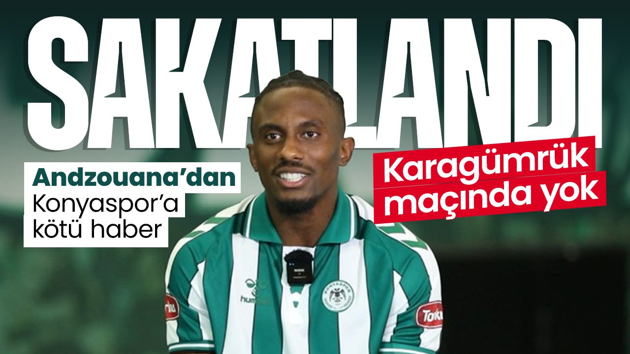 Konyaspor'da Andzouana'dan kötü haber: Kadrodan çıkarıldı