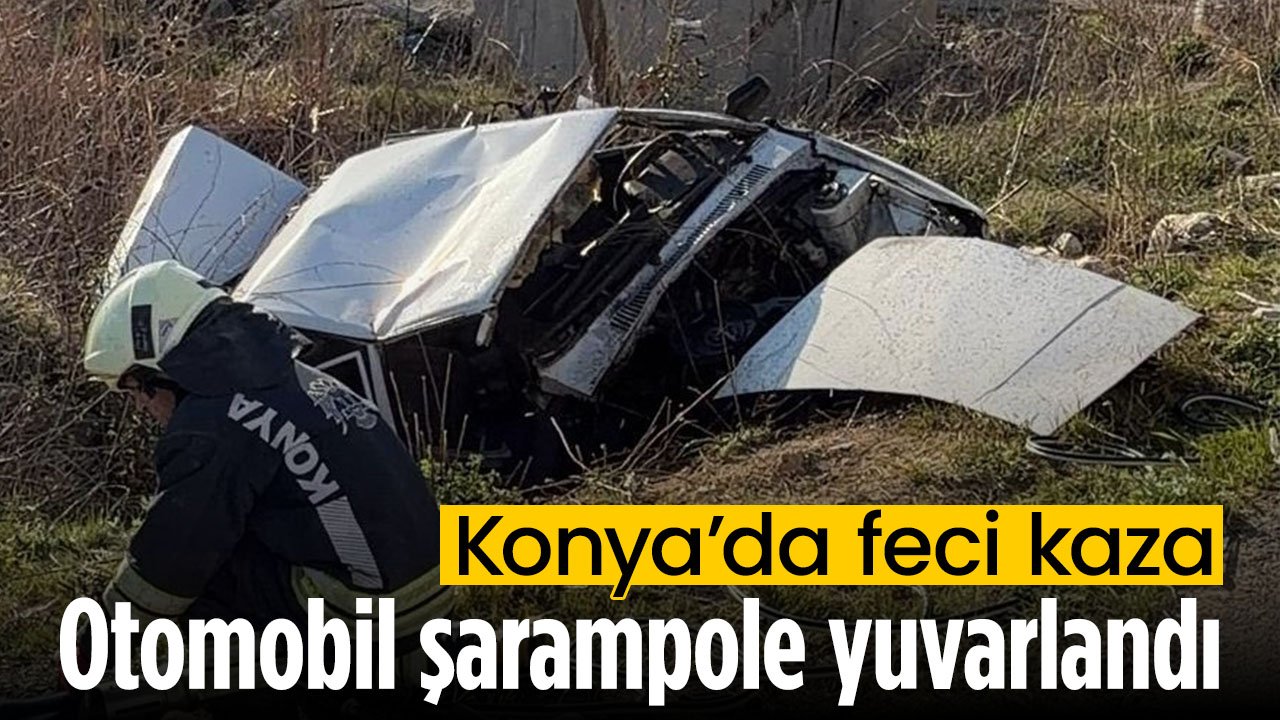 Konya'da feci kaza: Otomobil şarampole yuvarlandı