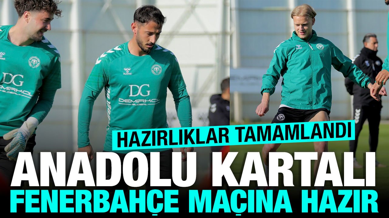 Konyaspor Kupa'da tur peşinde: Fenerbahçe maçı hazırlıkları tamamlandı