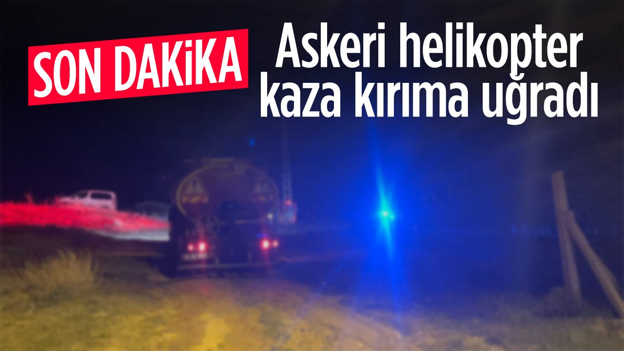Ankara'da ağır nakliye helikopter kaza kırıma uğradı