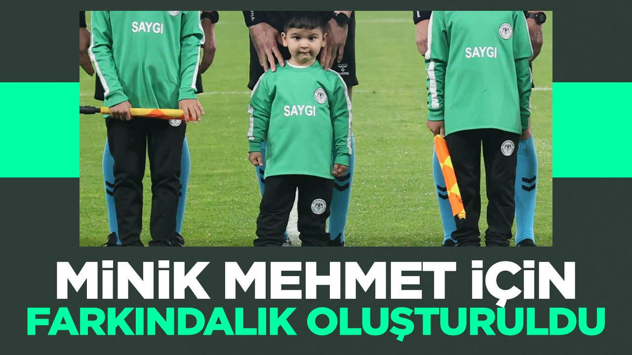 Konyaspor - Fenerbahçe maçında DMD kas hastası Minik Mehmet için farkındalık oluşturuldu