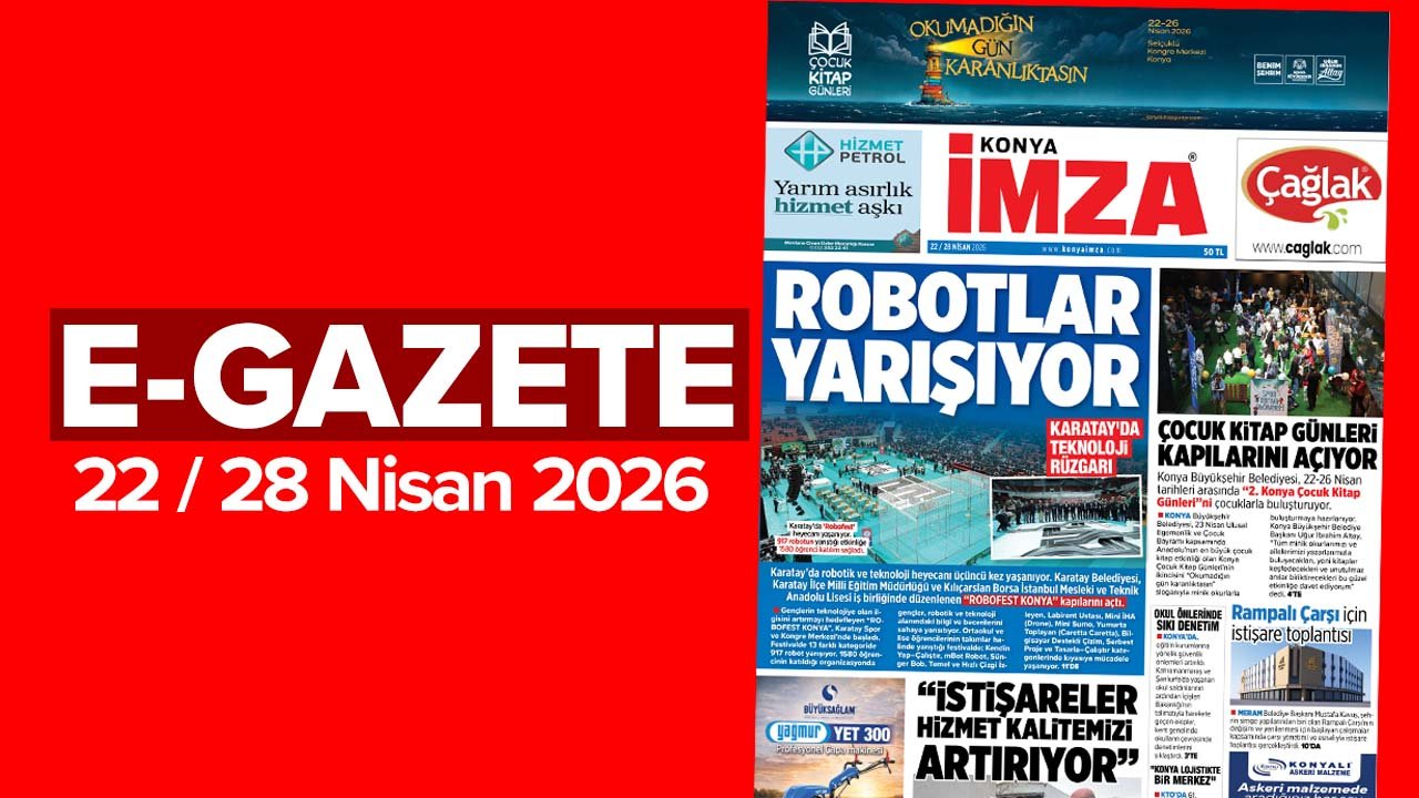 Konya İmza E-Gazete (22 / 28 Nisan 2026)