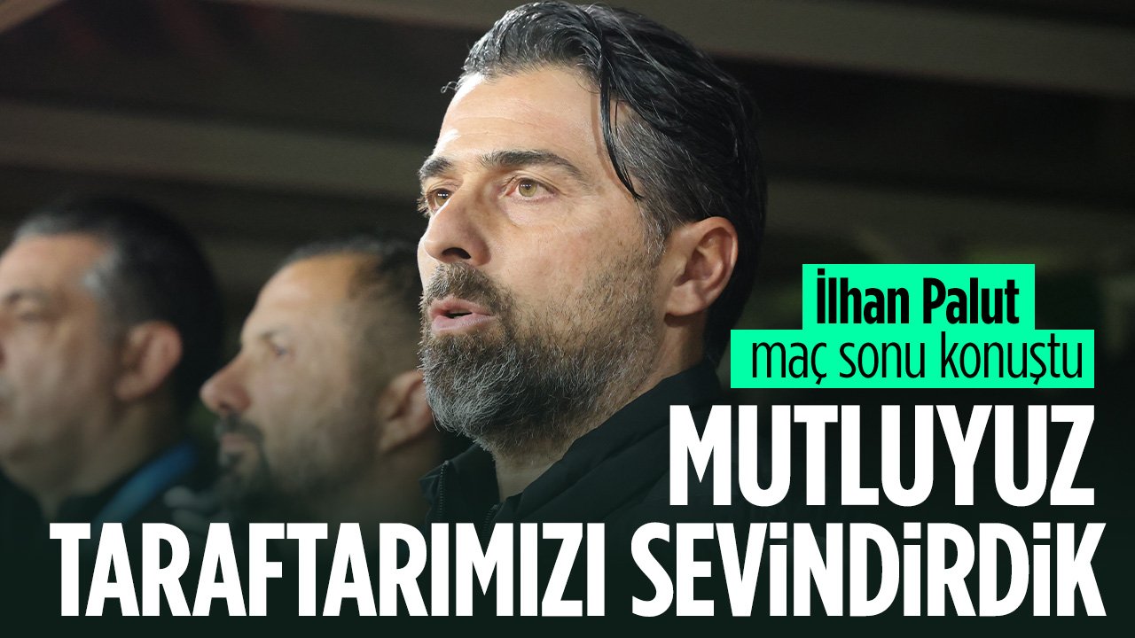 İlhan Palut'tan maç sonu özgüven açıklaması