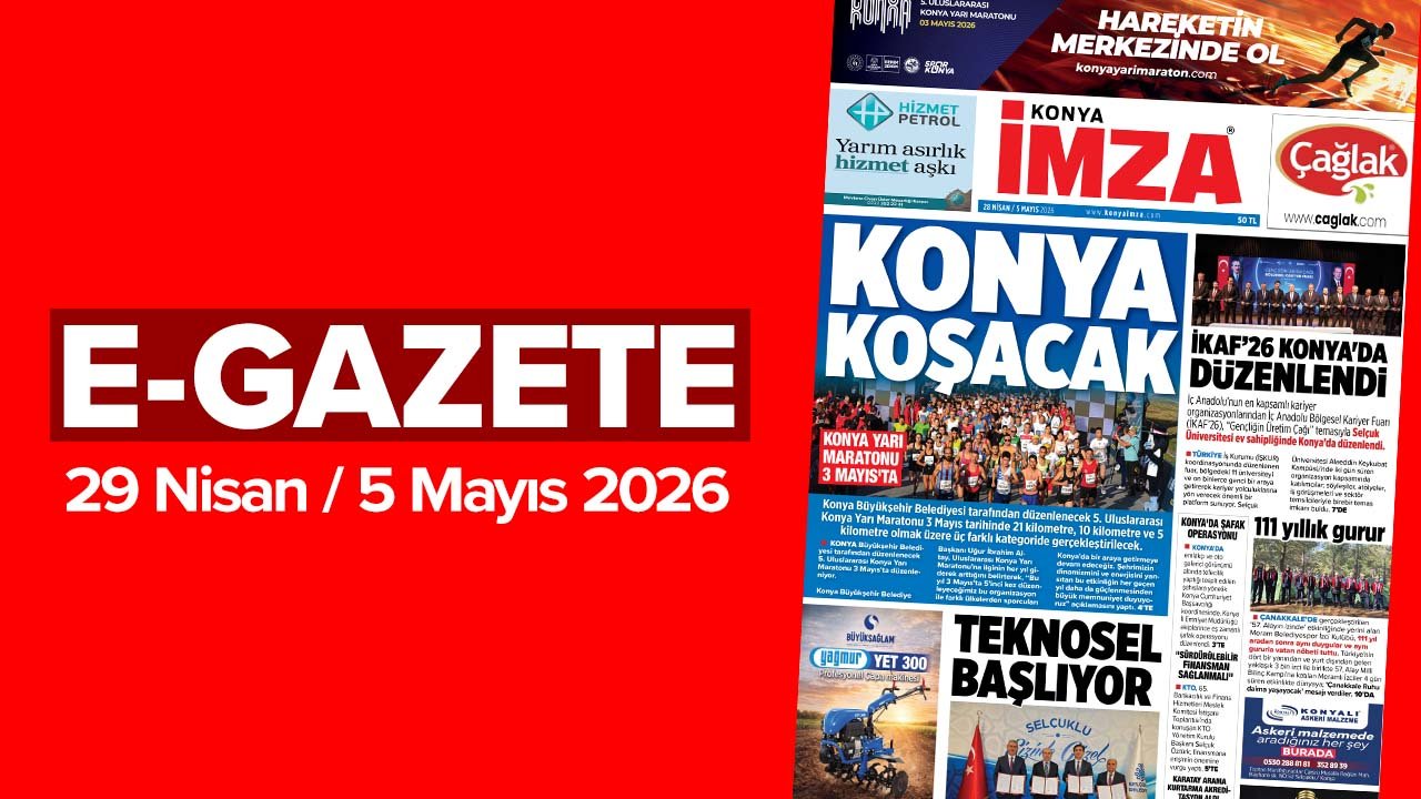 Konya İmza E-Gazete (29 Nisan / 5 Mayıs 2026)