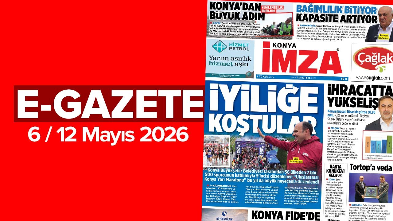 Konya İmza E-GAZETE (6 / 12 Mayıs 2026)