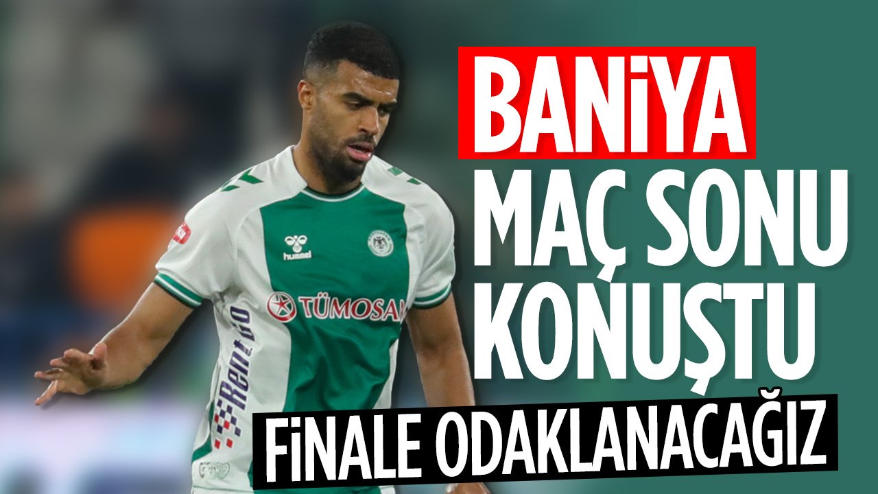 Konyasporlu stoperden final maçı açıklaması