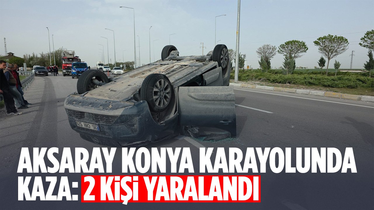 Aksaray-Konya Karayolunda kaza: 2 yaralı