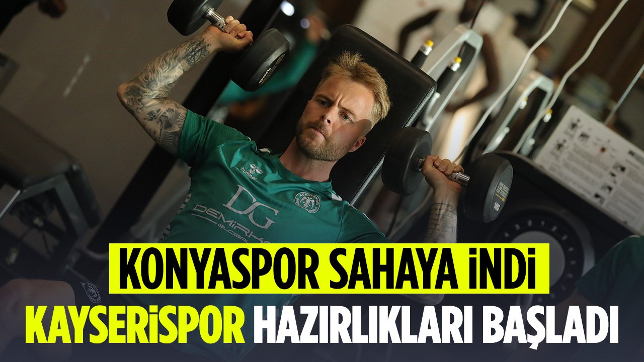 Konyaspor sahaya indi: Ligin son maçının hazırlıklar start aldı