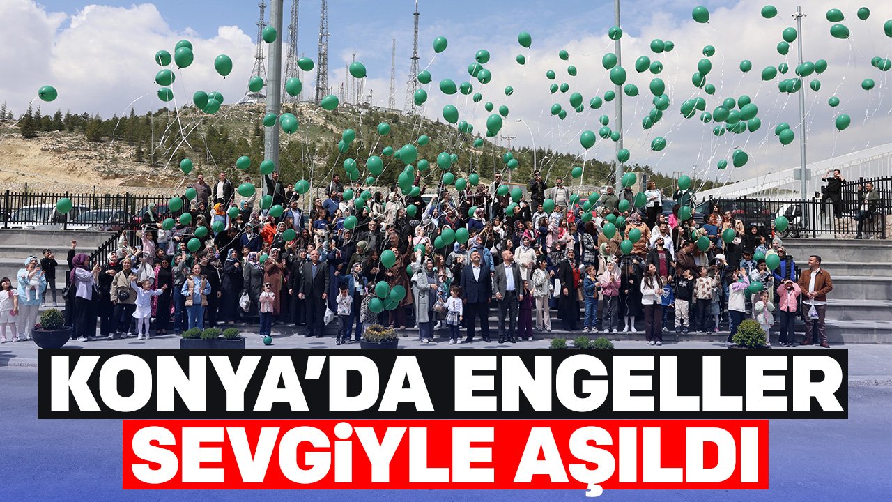 Konya’da Engeller Sevgiyle Aşıldı: Başkan Altay teşekkür etti