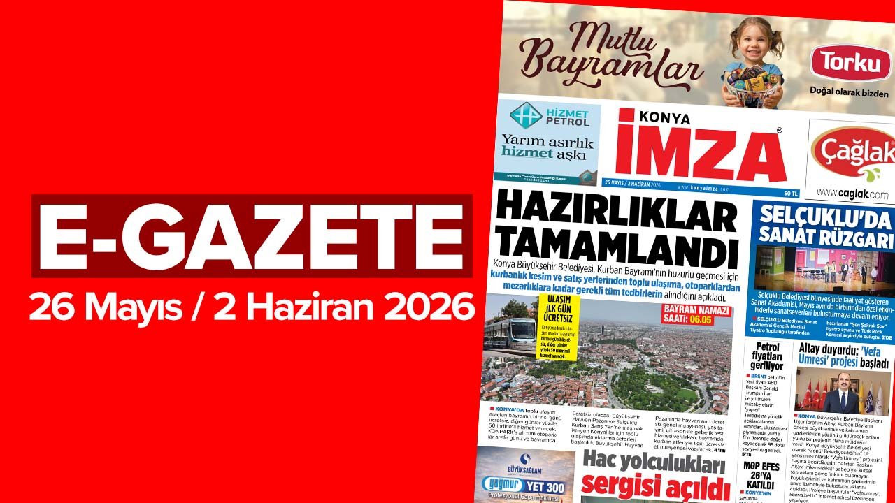 Konya İmza E-GAZETE (26 Mayıs / 2 Haziran 2026)