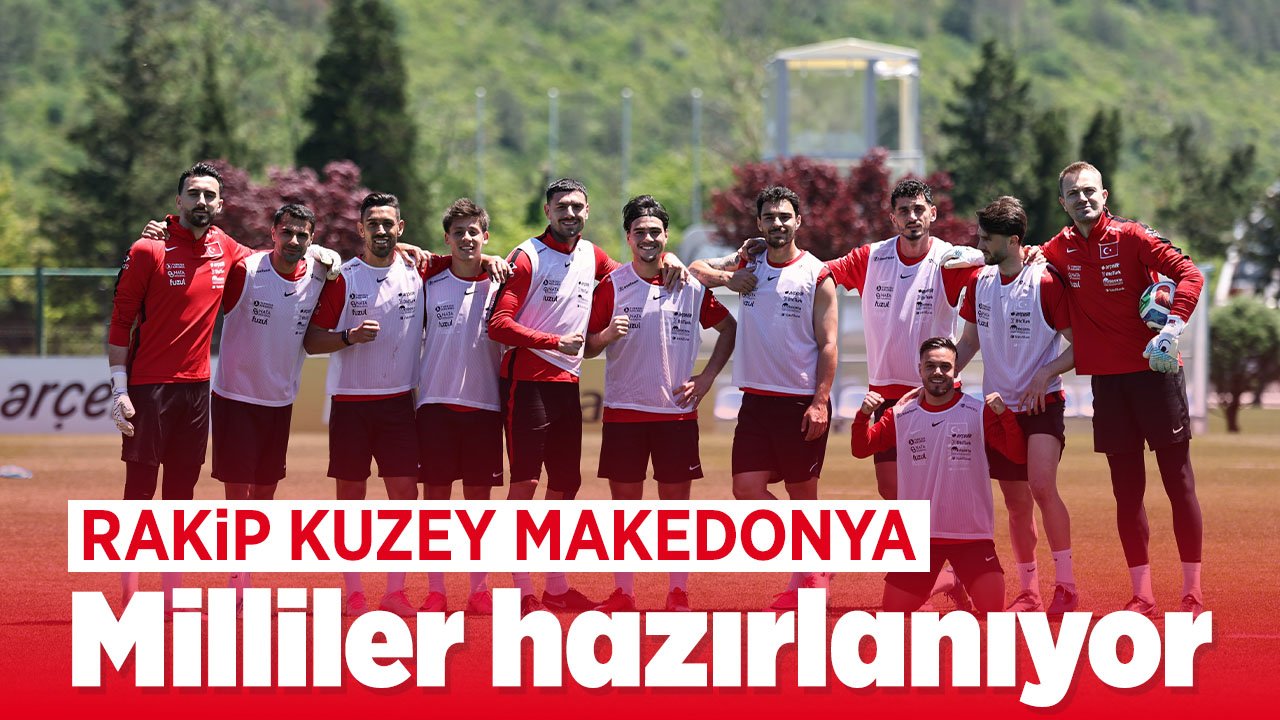 A Milli Takım, Kuzey Makedonya ile hazırlık maçına çıkıyor