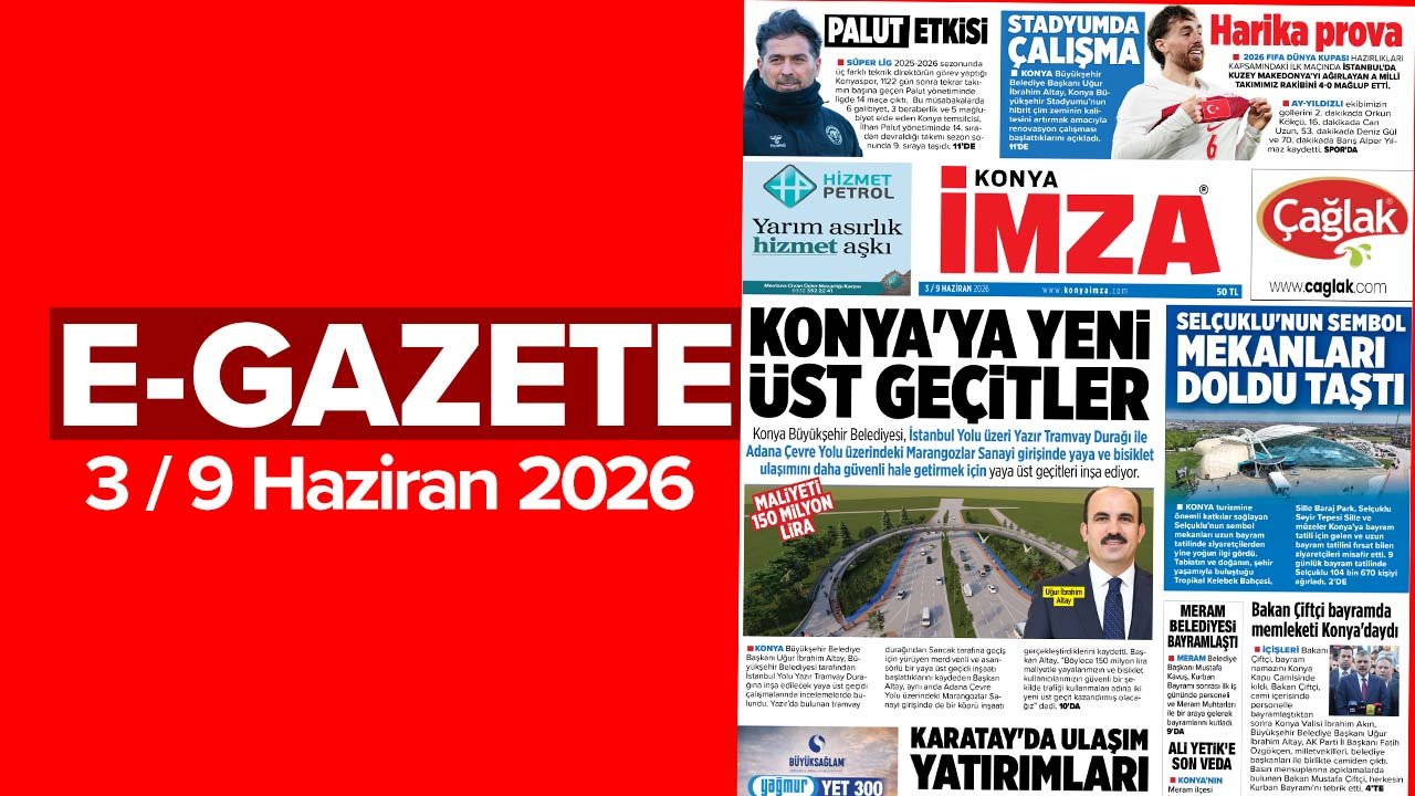 Konya İmza E-GAZETE (3 / 9 Haziran 2026)