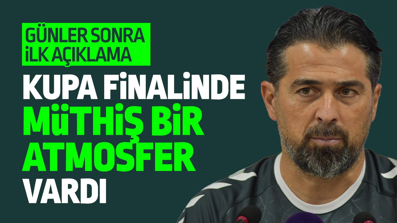 İlhan Palut: Kupa finalinde müthiş bir atmosfer vardı