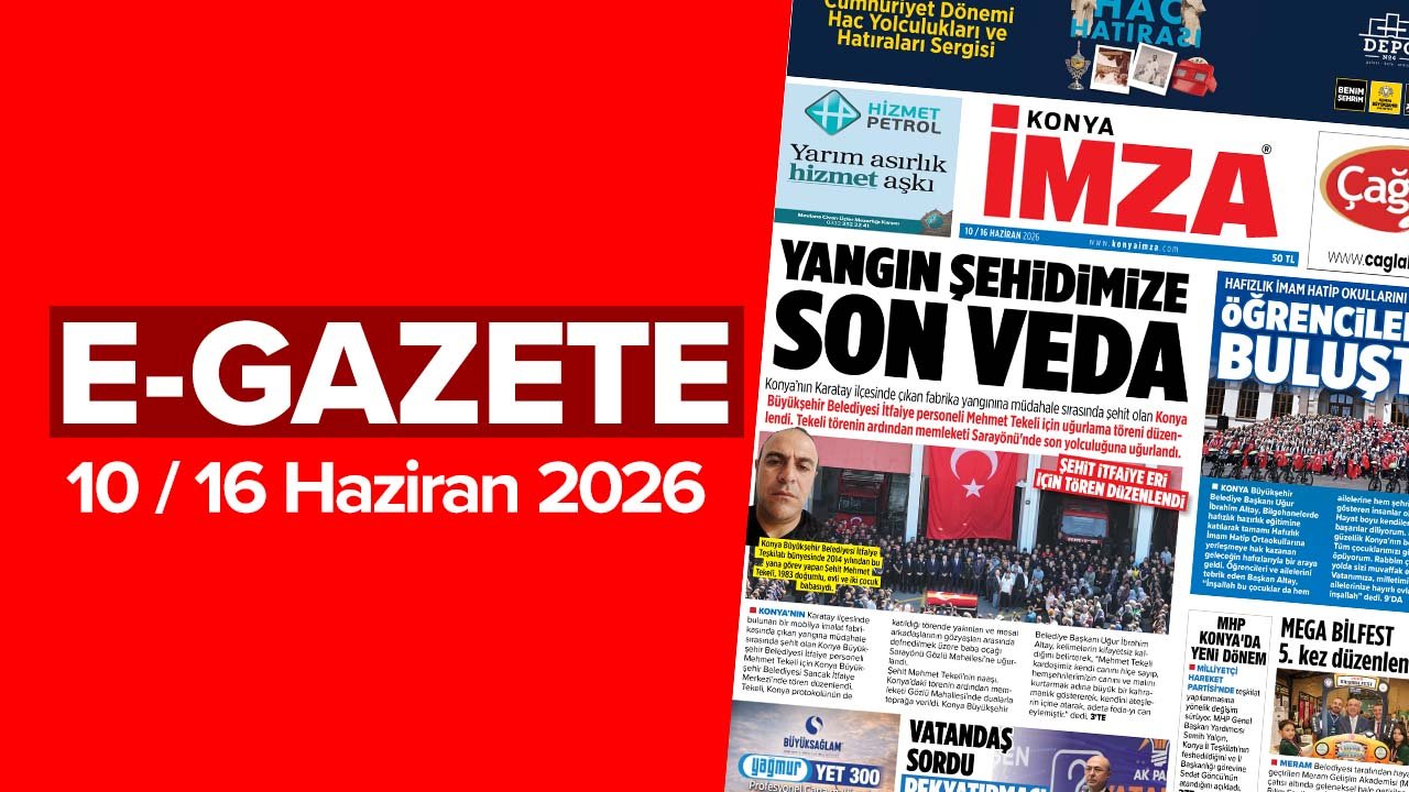 Konya İmza E-GAZETE (10 / 16 Haziran 2026)