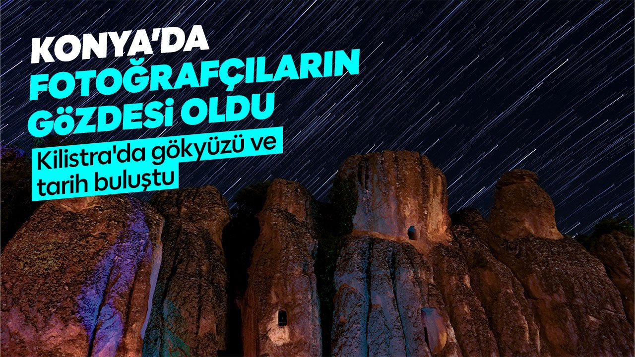 Konya'da bulunun Kilistra Antik Kenti gökyüzü tutkunlarını ağırladı