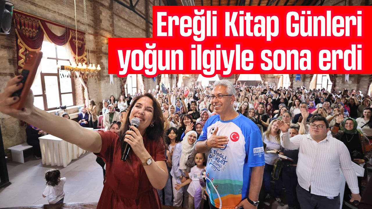 Ereğli Kitap Günleri'nde coşkulu kapanış